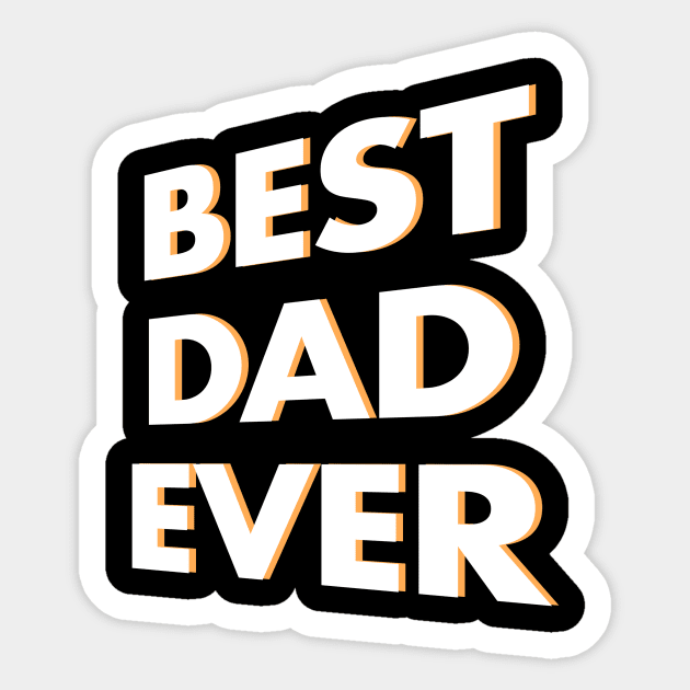 Best Dad Ever Sticker by Laevs